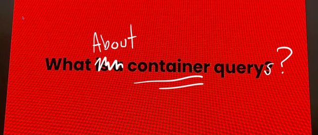 What about container queries?
