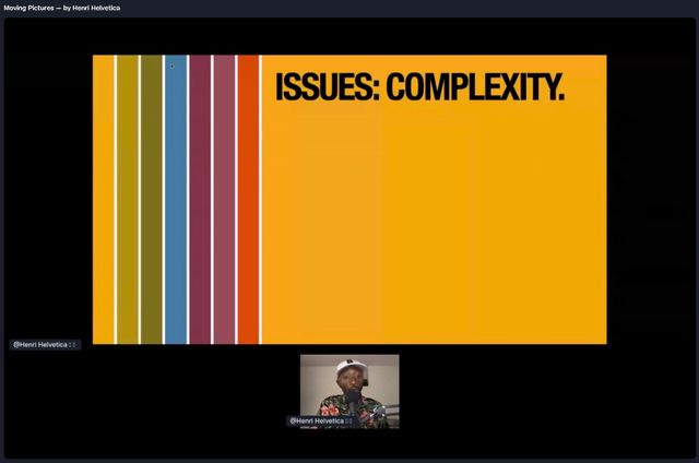 Henri Helvetica slide, Issues: Complexity
